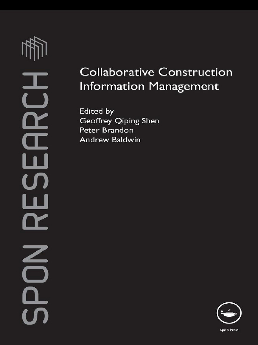 Collaborative Construction Information Management 1st Edition