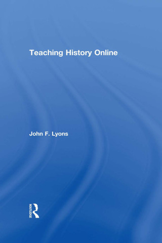 Cover image: Teaching History Online 1st edition 9780415482226