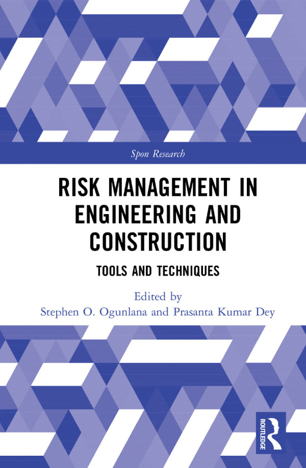 Risk Management in Engineering and Construction Tools and Techniques 1st Edition