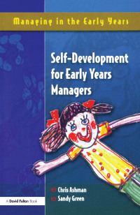 صورة الغلاف: Self Development for Early Years Managers 1st edition 9781843121978