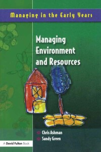 Omslagafbeelding: Managing Environment and Resources 1st edition 9781138418493