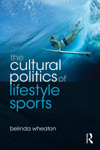 Imagen de portada: The Cultural Politics of Lifestyle Sports 1st edition 9780415478588