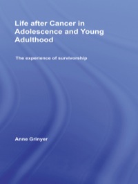 Titelbild: Life After Cancer in Adolescence and Young Adulthood 1st edition 9780415477024