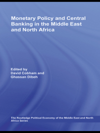 Imagen de portada: Monetary Policy and Central Banking in the Middle East and North Africa 1st edition 9780415541732