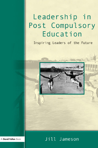 Cover image: Leadership in Post-Compulsory Education 1st edition 9781843123392