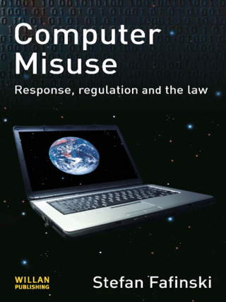 Imagen de portada: Computer Misuse 1st edition 9781843923800