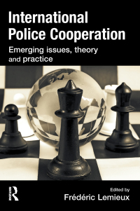 Cover image: International Police Cooperation 1st edition 9781843927617