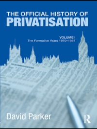 Omslagafbeelding: The Official History of Privatisation Vol. I 1st edition 9780415469166