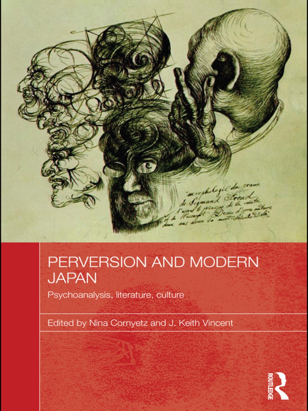Perversion and Modern Japan Psychoanalysis, Literature, Culture 1st Edition