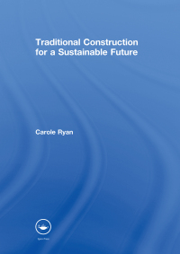 Imagen de portada: Traditional Construction for a Sustainable Future 1st edition 9780415467575