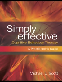 Cover image: Simply Effective Cognitive Behaviour Therapy 1st edition 9780415466776