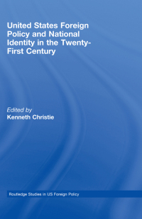 صورة الغلاف: United States Foreign Policy & National Identity in the 21st Century 1st edition 9780415466134