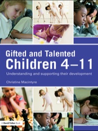 صورة الغلاف: Gifted and Talented Children 4-11 1st edition 9781138144729