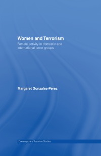 Omslagafbeelding: Women and Terrorism 1st edition 9780415464673