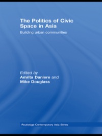 Imagen de portada: The Politics of Civic Space in Asia 1st edition 9780415542425