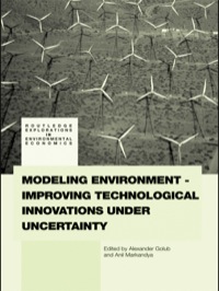 Cover image: Modeling Environment-Improving Technological Innovations under Uncertainty 1st edition 9780415541718