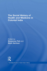 Cover image: The Social History of Health and Medicine in Colonial India 1st edition 9780415501453