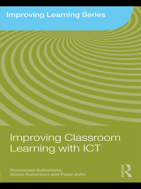 صورة الغلاف: Improving Classroom Learning with ICT 1st edition 9781138384613