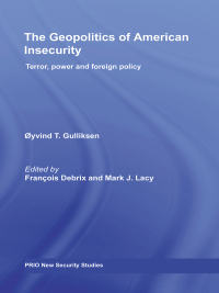 Imagen de portada: The Geopolitics of American Insecurity 1st edition 9780415460422