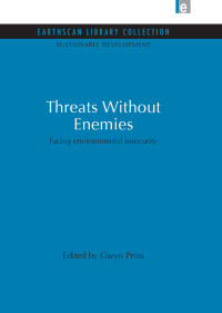 Cover image: Threats Without Enemies 1st edition 9780415853125