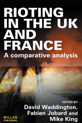 Imagen de portada: Rioting in the UK and France 1st edition 9781138861534