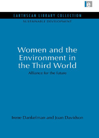 Imagen de portada: Women and the Environment in the Third World 1st edition 9780415852159