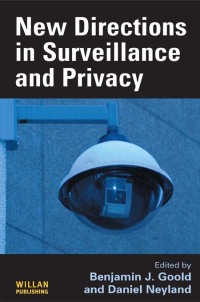 صورة الغلاف: New Directions in Surveillance and Privacy 1st edition 9781138861527