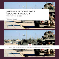 Imagen de portada: Japan's Middle East Security Policy 1st edition 9780415458788