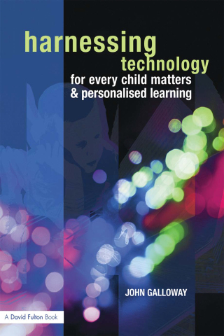 Cover image: Harnessing Technology for Every Child Matters and Personalised Learning 1st edition 9781138472389