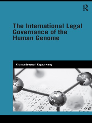 Omslagafbeelding: The International Legal Governance of the Human Genome 1st edition 9780415534253