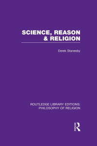 Imagen de portada: Science, Reason and Religion 1st edition 9781138981447