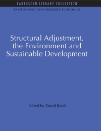 Cover image: Structural Adjustment, the Environment and Sustainable Development 1st edition 9781844079599