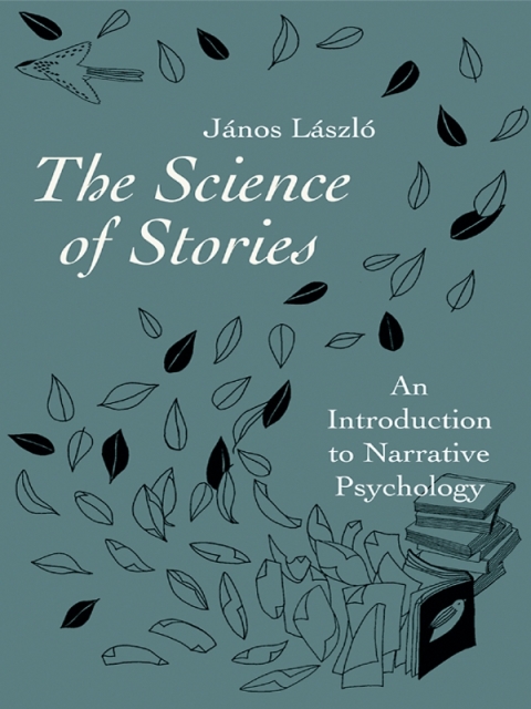 The Science of Stories: An Introduction to Narrative Psychology, 1st Edition - FULL INSTANT DOWNLOAD | PDF DOCX EPUB