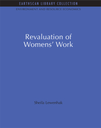 Cover image: The Revaluation of Women's Work 2nd edition 9781844079643