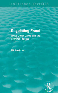 Immagine di copertina: Regulating Fraud (Routledge Revivals) 1st edition 9780415826501