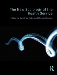 Omslagafbeelding: The New Sociology of the Health Service 1st edition 9780415455985