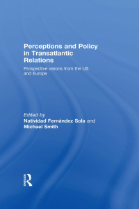 Imagen de portada: Perceptions and Policy in Transatlantic Relations 1st edition 9780415454872