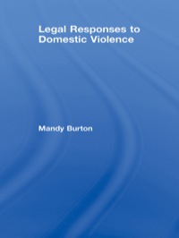صورة الغلاف: Legal Responses to Domestic Violence 1st edition 9781844720262