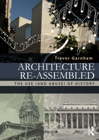 Imagen de portada: Architecture Re-assembled 1st edition 9780415522458