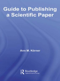Omslagafbeelding: Guide to Publishing a Scientific Paper 1st edition 9780415452663