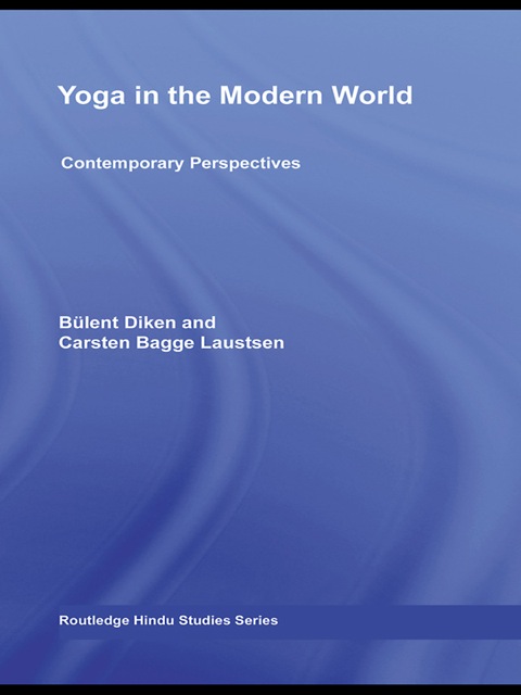 Yoga in the Modern World : Contemporary Perspectives, 1st Edition - FULL INSTANT DOWNLOAD | PDF DOCX EPUB