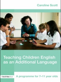 Cover image: Teaching Children English as an Additional Language 1st edition 9781138129412
