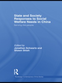 Imagen de portada: State and Society Responses to Social Welfare Needs in China 1st edition 9780415598446