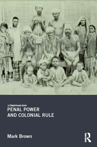 صورة الغلاف: Penal Power and Colonial Rule 1st edition 9780415452137