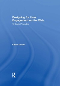 Cover image: Designing for User Engagement on the Web 1st edition 9780415823432