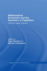 Imagen de portada: Mathematical Economics and the Dynamics of Capitalism 1st edition 9780415451451
