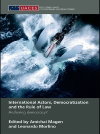 Titelbild: International Actors, Democratization and the Rule of Law 1st edition 9780415451024