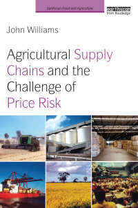 Cover image: Agricultural Supply Chains and the Challenge of Price Risk 1st edition 9780415826983