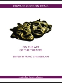 Omslagafbeelding: On the Art of the Theatre 1st edition 9780415450331