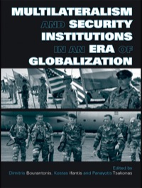 Cover image: Multilateralism and Security Institutions in an Era of Globalization 1st edition 9780415449458